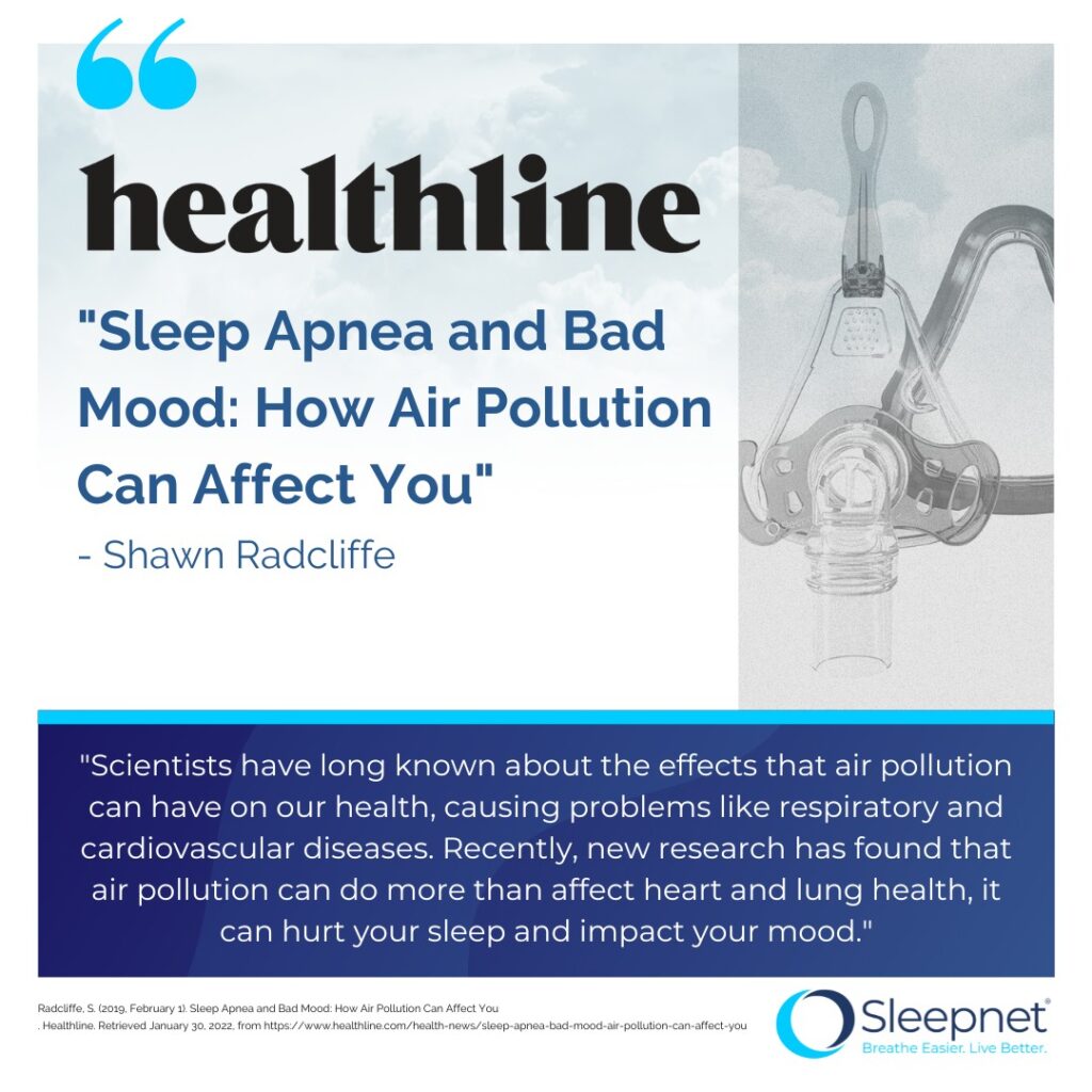 Sleep Apnea And Bad Mood How Air Pollution Can Affect You Sleepnet Corporation